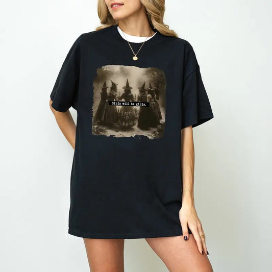 Girls Will Be Girls Witch T-Shirt, Feminist Witch Shirt, Female Feminis