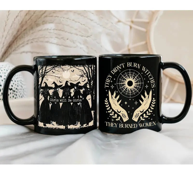 Girls Will Be Girls Witchy Feminist Halloween 2 Sides Ceramic Mug, They Didn't Burn Witches They Burned Women Mug, Feminist Halloween Mug