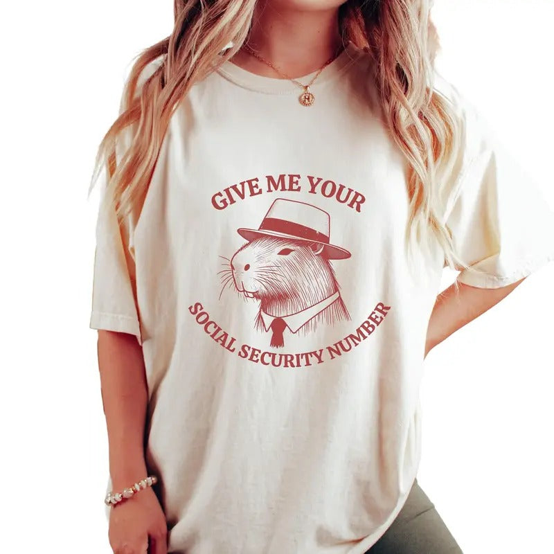 Give Me Your Ssn Capybara Unisex Shirt, Weirdcore Trendy Meme T Shirt, Weirdcroe Weird, Unisex T-Shirt, Gifts For Teen Girl Brother, Short Sleeve Tee Shirt, Gifts For Birthday Mothers Day Christmas