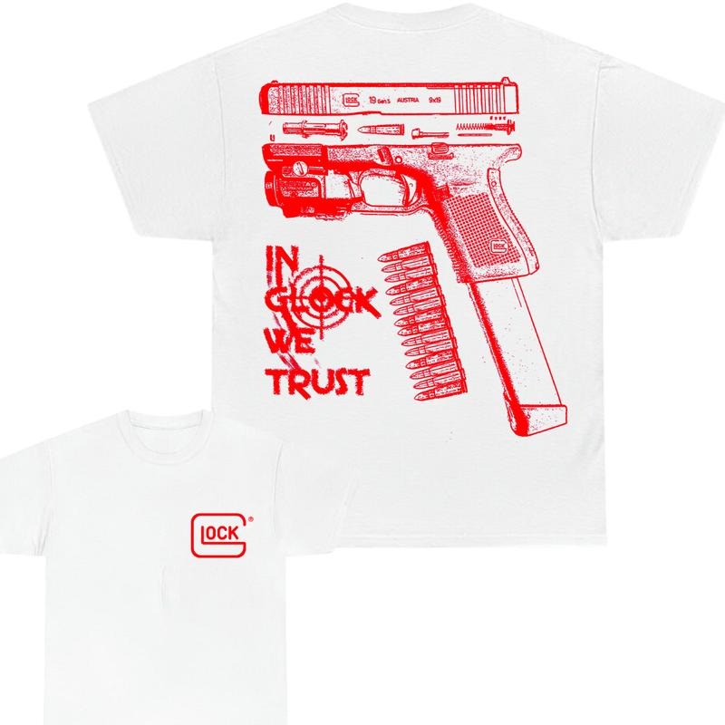Glock Tshirt IN GLOCK WE TRUST Double-Sided Fit Design Color Red, Full Color Men's Women's Sizes Menswear Cotton Funny ,glock shirt