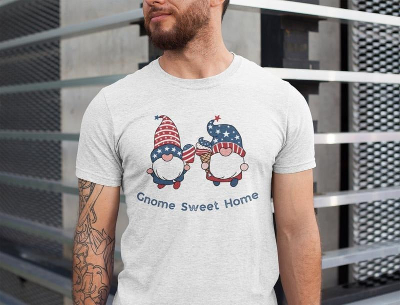 Gnome Sweet Home 4th Of July Edition - Patriotic Red White And Blue Gnome Shirt