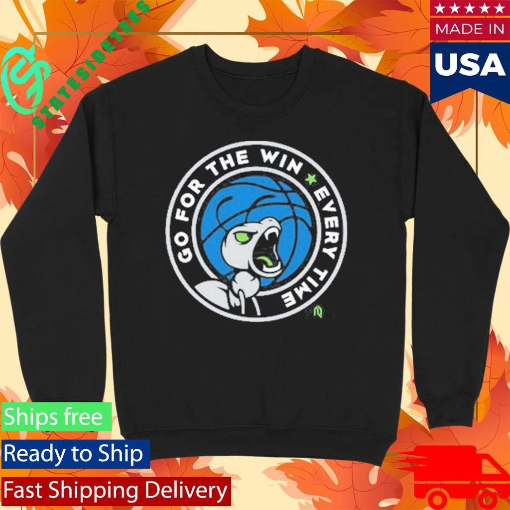 Go For The Win Every Time Shirt