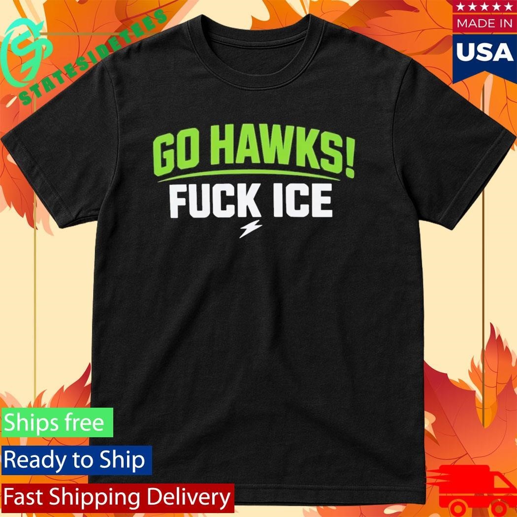 Go Hawks Fuck Ice Shirt