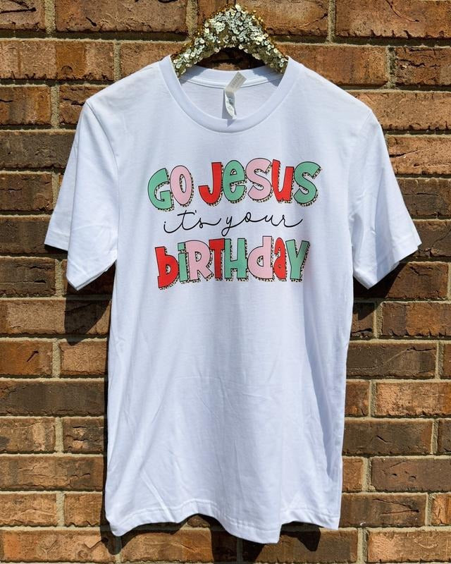 Go Jesus It's Your Birthday T-Shirt Hoodie, Sweatshirt | DripVista.com