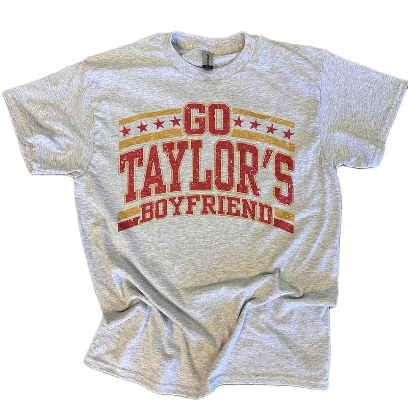 Go Taylors Boyfriend Tee or Sweatshirt