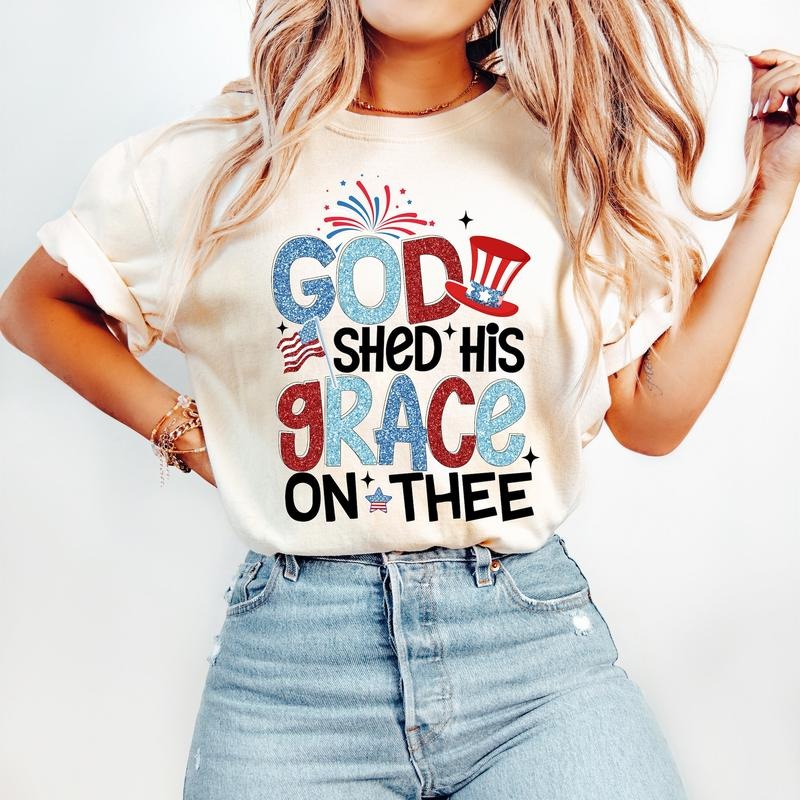 God Shed His Grace T-Shirt, 4th Of July T-Shirt, America T-Shirt, Independence Day T-Shirt, Patriotic T-Shirt, USA flag T-Shirt, Designs, shirt T-Shirt