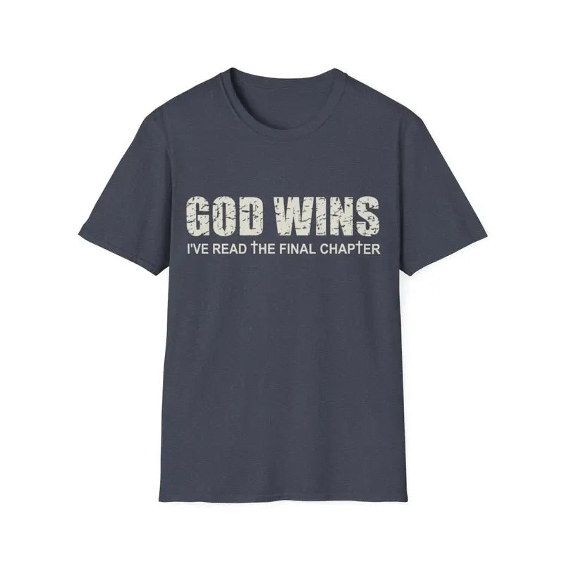 God Wins I'Ve Read The Final Chapter Christian Faith Lover T-Shirt