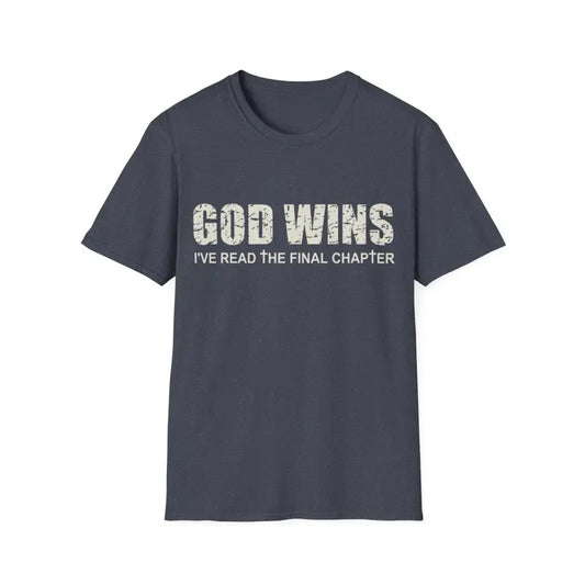God Wins I'Ve Read The Final Chapter Christian Faith Lover T-Shirt