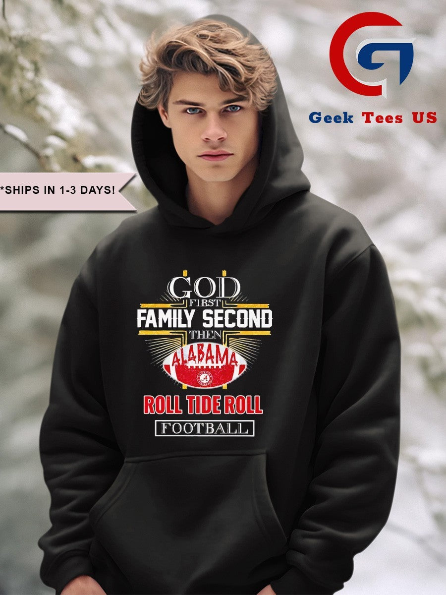 God first second Alabama Roll Tide Roll Football 2025 shirt
