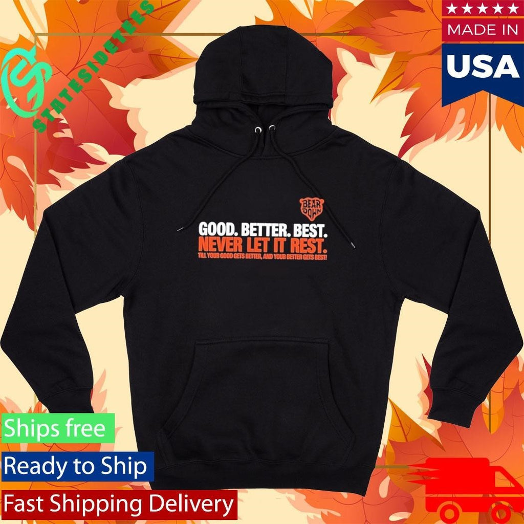 Good Better Best Never Let It Rest Shirt