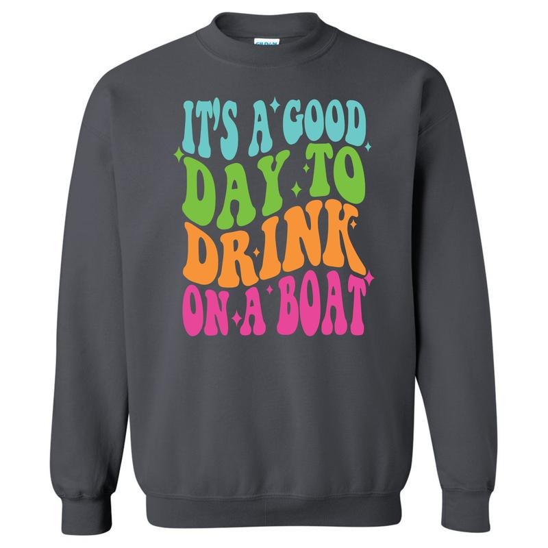 Good Day To Drink Sweatshirt 'NLB' T-Shirts, Hoodie | DripVista.com
