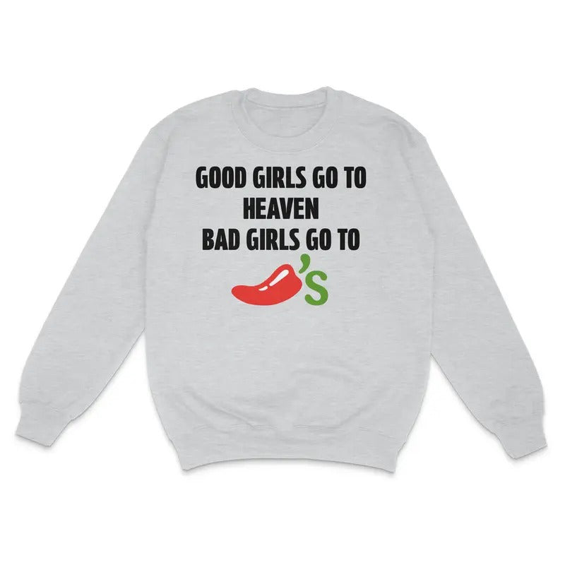 Good Girls Go To Heaven Bad Girls Go To Custom Printed Sweatshirt T-Shirts, Hoodie | DripVista.com