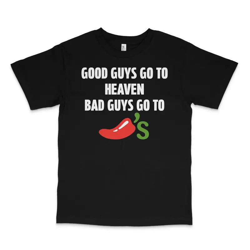 Good Guys Go To Heaven Bad Guys Go To Custom Printed T-Shirt Hoodie, Sweatshirt | DripVista.com
