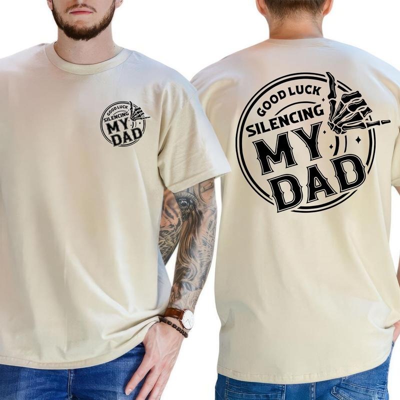 Good Luck Silencing My Dad 2 Sided T-shirt, Funny Skeleton Graphic tee, TNF'WB shield Day Gift, Dad Shirt Hoodie, Sweatshirt