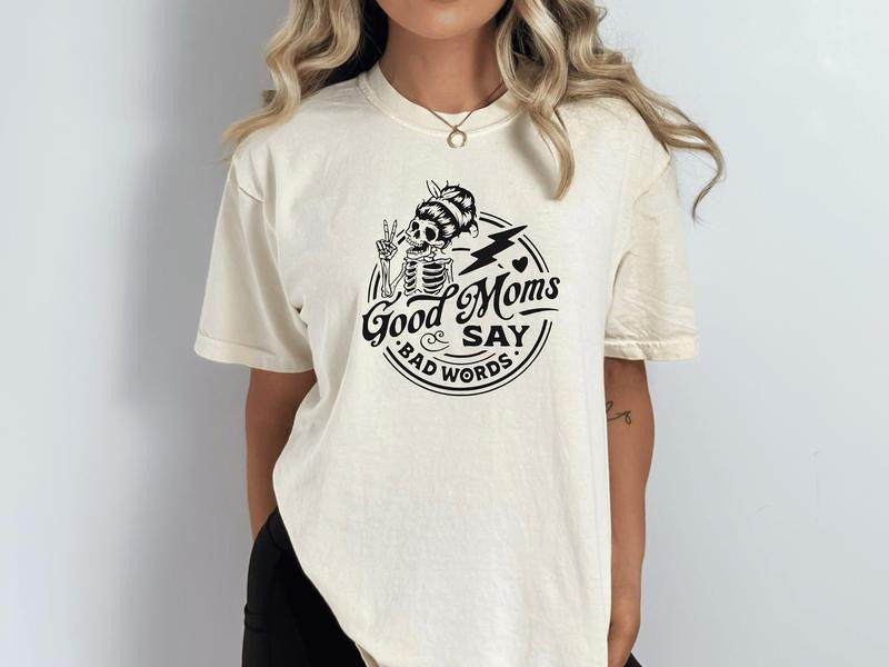 Good Moms Say Bad Words Shirt, Mothers Day Gift, Fbomb Moms Who Cuss Quote T Shirt, Mom Life Shirt, Funny Gift For New...