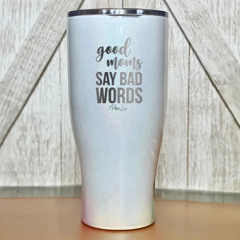 Good Moms Say Bad Words Tumbler T-Shirts, Hoodie, Sweatshirt | DripVista.com