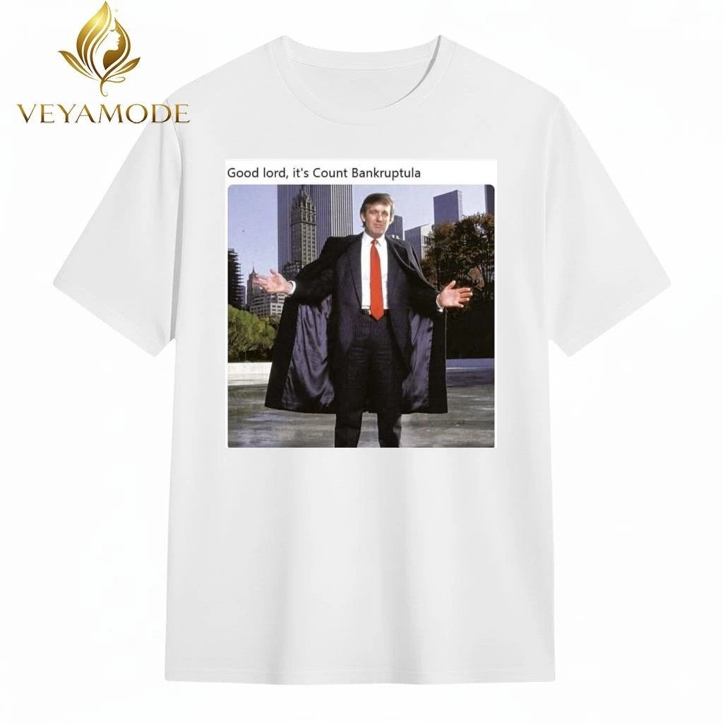 Good lord, it’s Count Bankruptula Trump tee