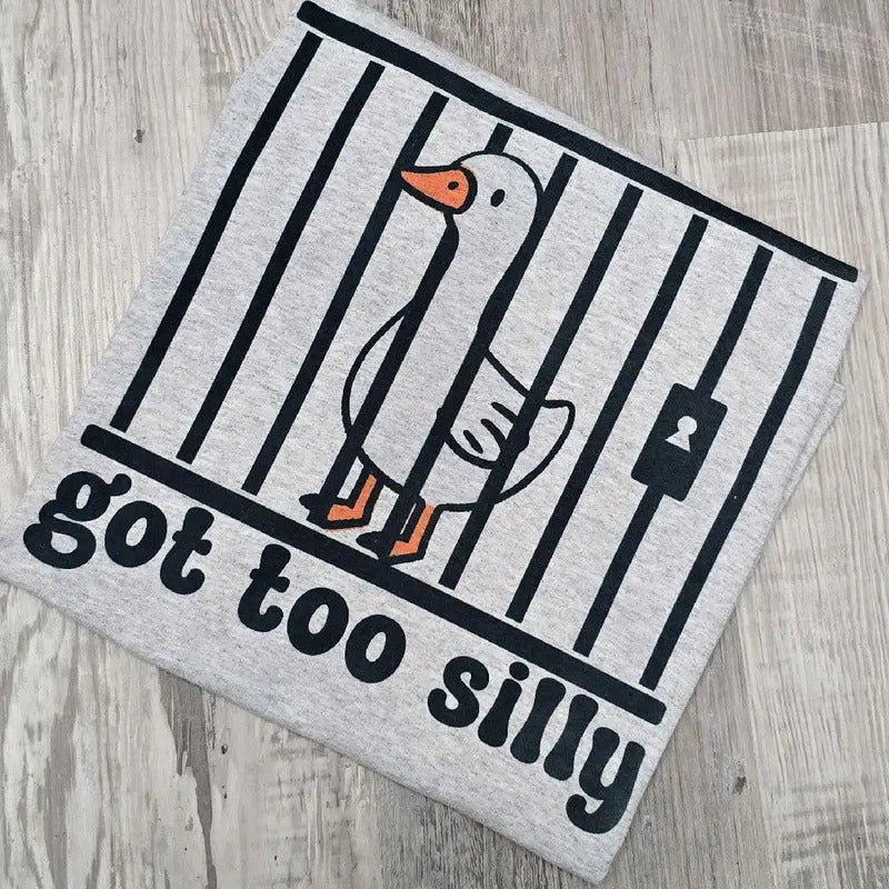 Got too silly Graphic Tee or Sweatshirt Hoodie | DripVista.com