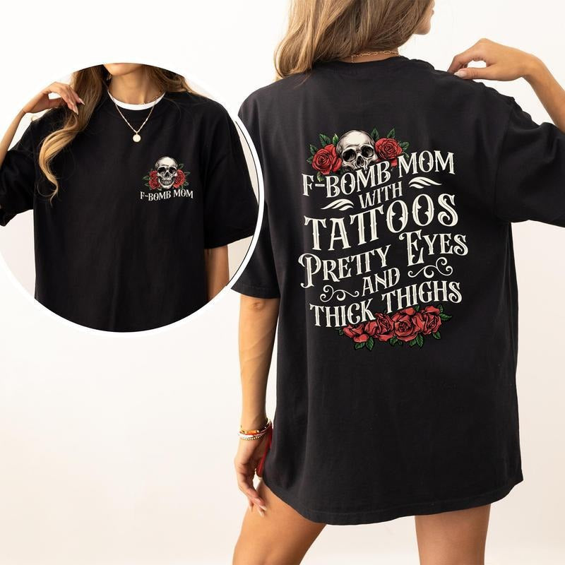 Gothic F-Bomb Mom Shirt, Tattoos Pretty Eyes Gunpla brand Thick Thighs Mama T-shirt, Tatted Moms Club Graphic Tee, Gift...