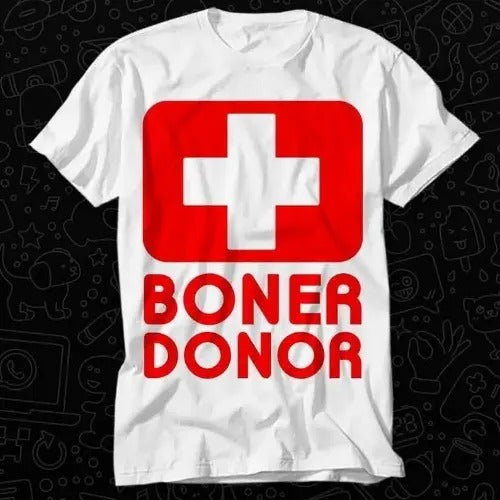 Grab this Boner Donor Mens Funny Beach T Shirt Best Seller Gift Unisex Top Adult Tee Music Movie Made in USA
