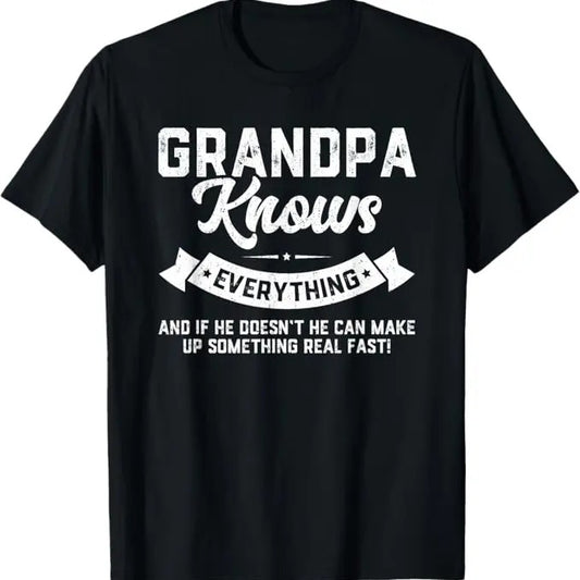 Grandpa Knows Everything 50th, 60th, 70th Gift, Fun birthday gifts for him, Funny Father's Day T-Shirt