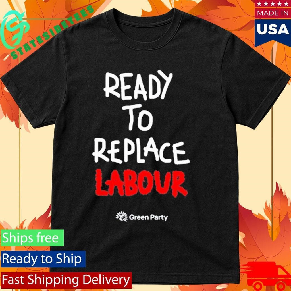 Green Party Ready to Replace Labour Shirt