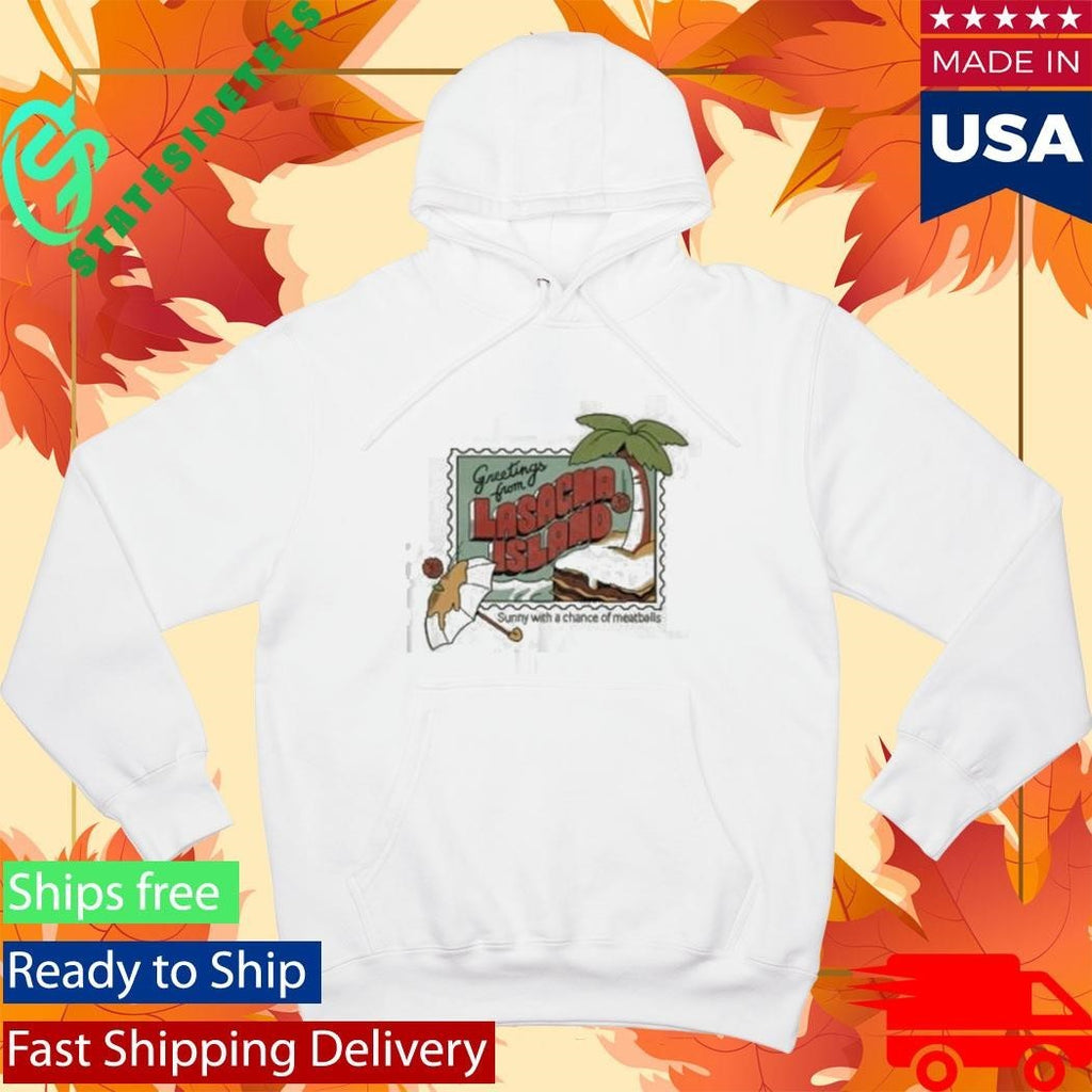 Greetings From Lasacha Island Sunny With A Chance Of Meatballs Shirt