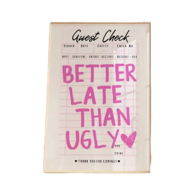 Guest Check Better Late Than Ugly Poster, Trendy Preppy Bathroom Prints, Maximalist Bathroom Poster, Funky Home Decor,...