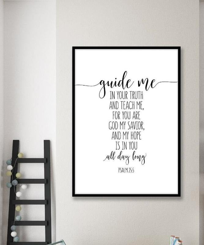 Guide Me In Your Truth And Teach Me For You Are God, Psalm 25:5, Bible Verse Decor, Bible Quote, Christian Decor,...