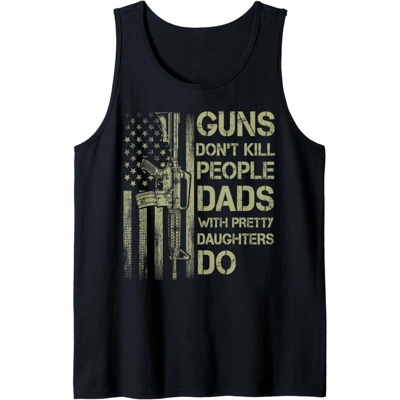 Guns Don't Kill People Dads With Pretty Daughters Humor Dad Tank Top T-Shirts, Hoodie, Sweatshirt | DripVista.com