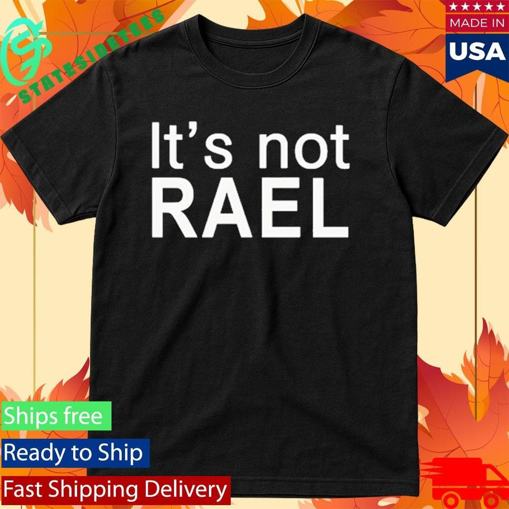 Gym It’s Not Real Shirt