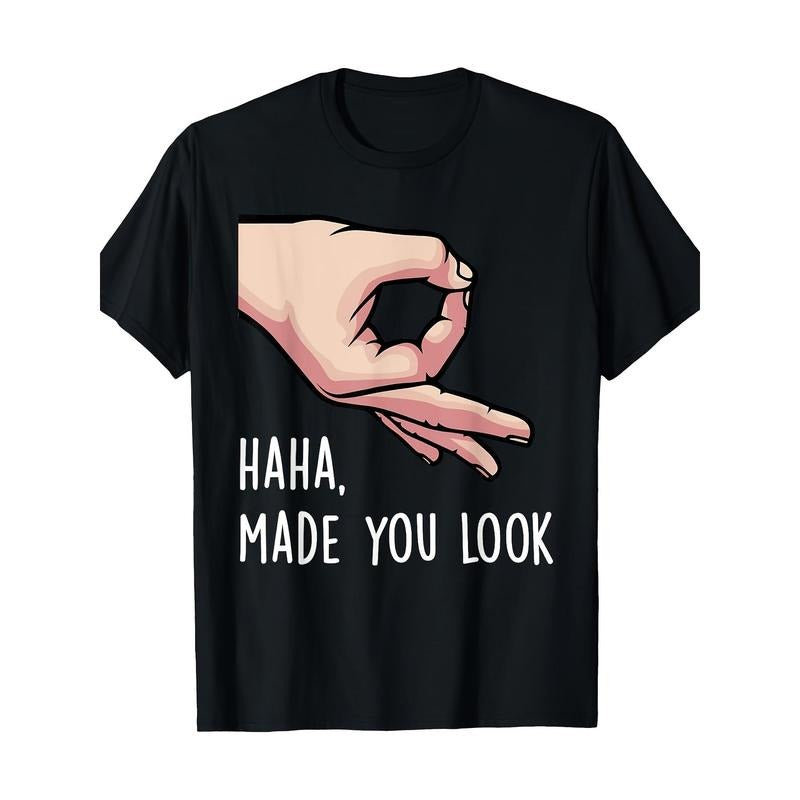 Haha Made You Look Funny Finger Circle Hand Game Gag Gift T-Shirt - 220g made in usa Hoodie, Sweatshirt | DripVista.com
