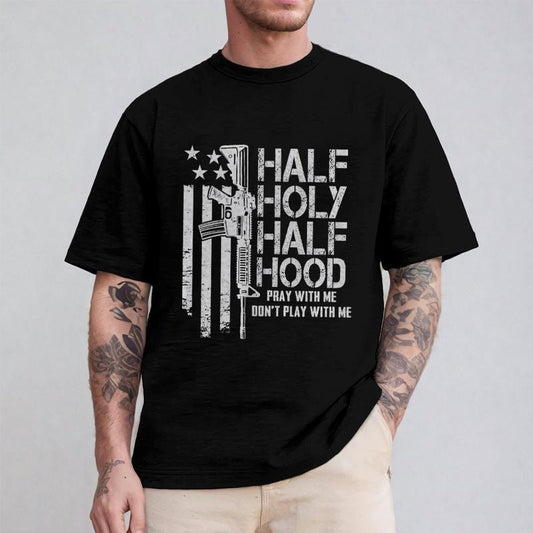 Half Holy Half Hood Pray With Me Don't Play With Me Tee Pure Cotton Casual Style Crew Neck Short Sleeve T-Shirt Tops Trendy For Women For Men