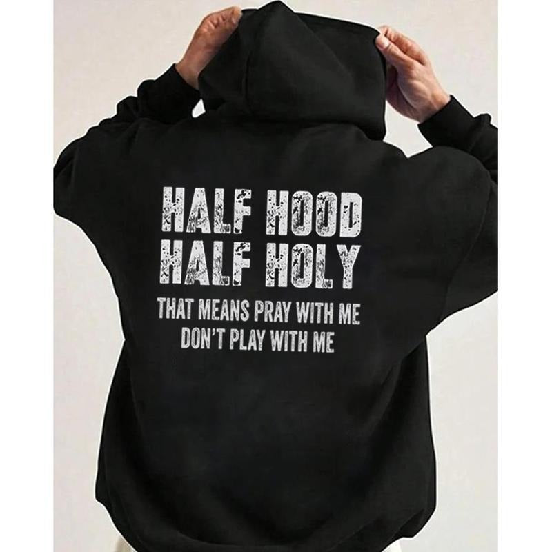 Half Hood Half Holy Pray Hoodie With Me Don't Play With Me Shirt Casual Street Style Fleece Fabric Pullover Hooded Sweatshirt for Women for Men, Perfect Gift Menswear