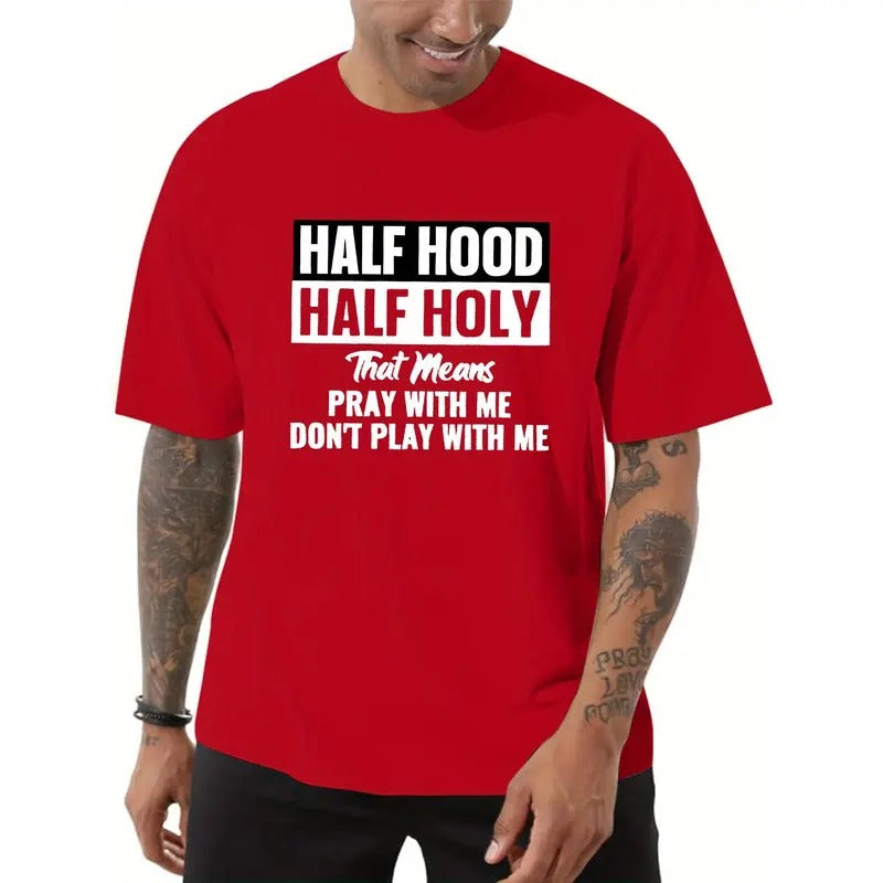 Half Hood Half Holy Print Cotton T-Shirt For Men, Breathable & Soft, Casual Fashion Top For Everyday Wear Made in USA...