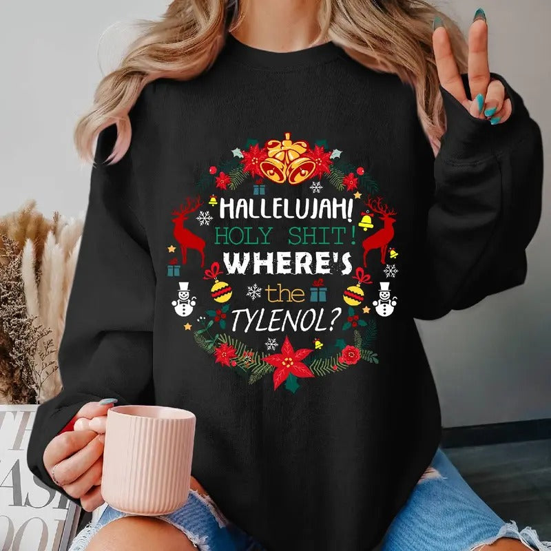 Hallelujah Holy Shit Where's The Tylenol Funny Christmas TShirt National Lampoon's Christmas Vacation Shirt Family Christmas Shirt