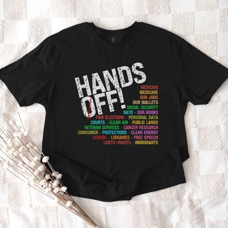 Hands Off Protest Shirt, Political Activism Tee, Save Public Lands, Medicare Social Security Free, Speech Environmental...