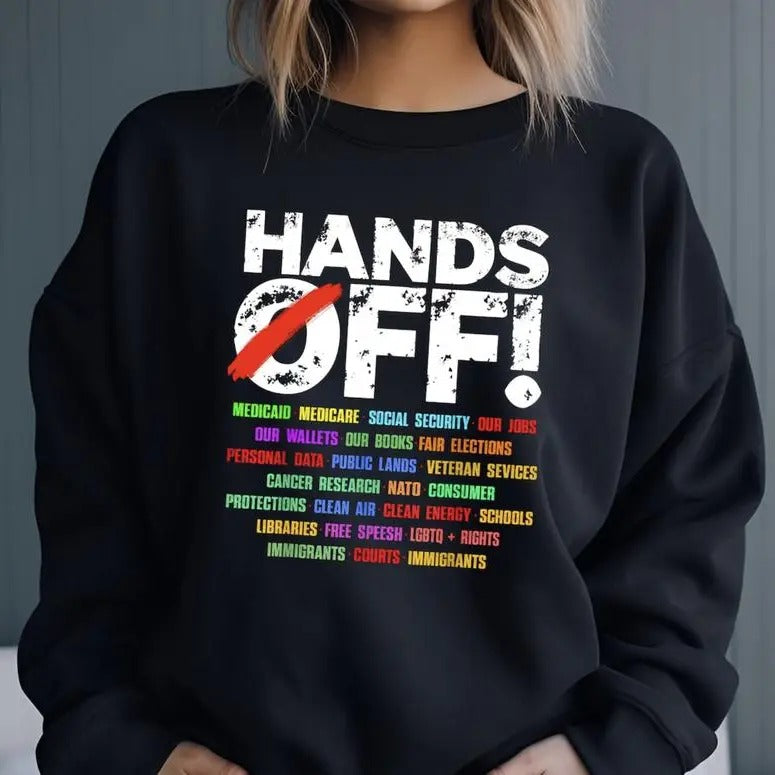 Hands Off Protest Shirt, Trendy Political Hands Off Protest Sweatshirt and Hoodie, Hands Off Medicaid Medicare Social...