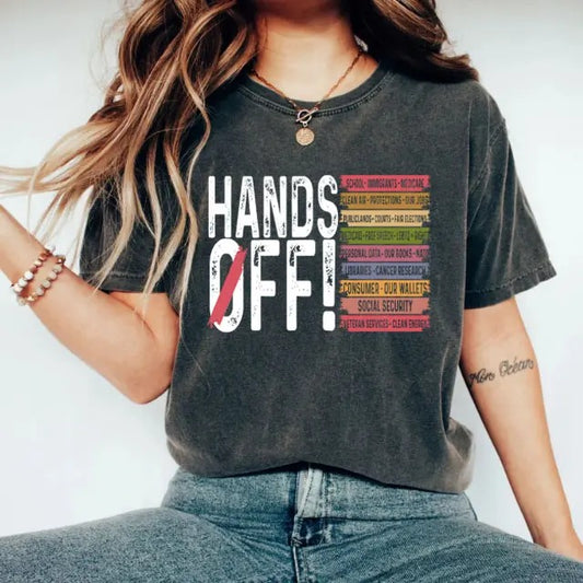 Hands Off Protest T Shirt, Political Activism Tee, Save Public Lands Medicare Social Security Free Speech Environmental Rights T-Shirt