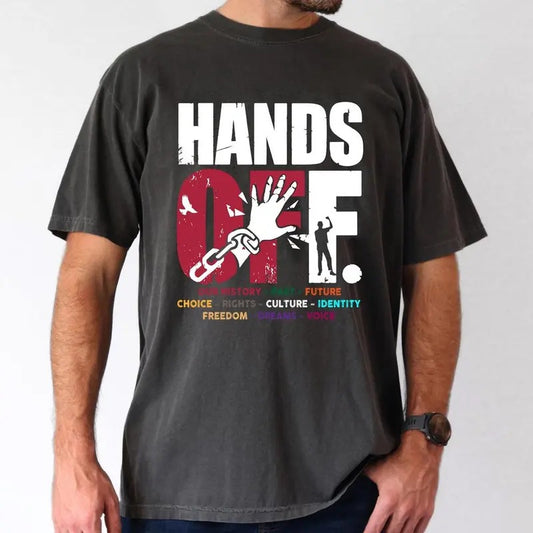 Hands Off Protest T-Shirt, Save Public Lands, Activism Tee, Free Speech & Environmental Rights, Gift for Him