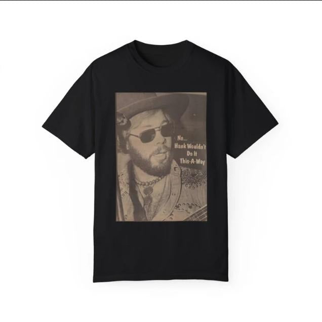 Hank Williams Jr. Vintage T-shirt. You sure hank done it this way. vintage country tee