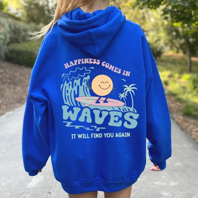 Happiness Comes In Waves Back Hoodie Trendy Sweatshirts For Women Vsco Hoodie Aesthetic Sweatshirt Summer Vibes Hoodietumblr Sweatshirt