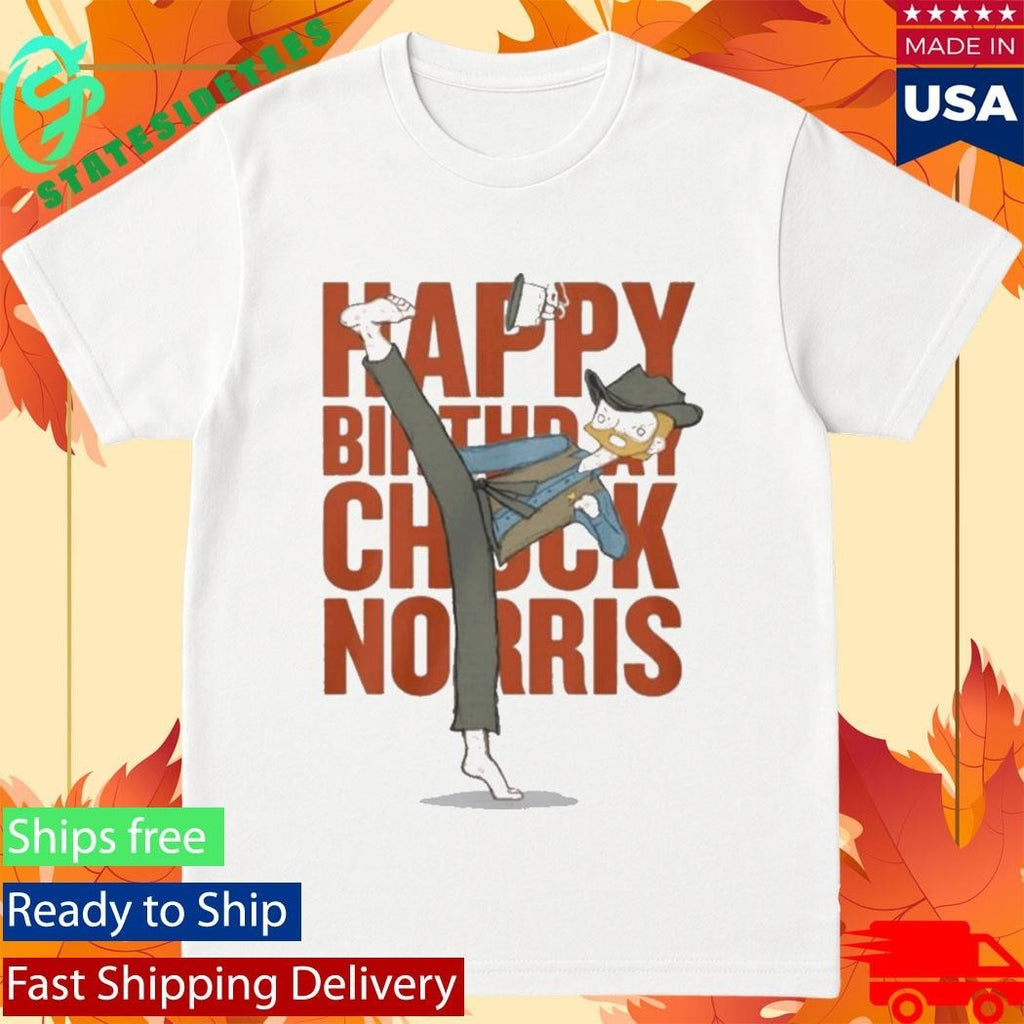 Happy Birthday Chuck Norris 2026 Shirt