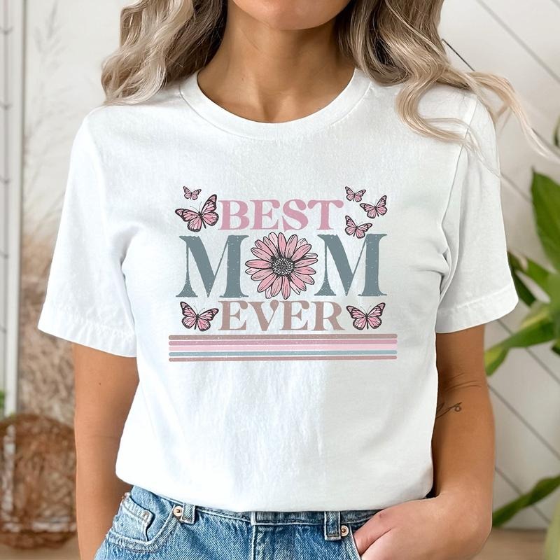 Happy Mother's Day Shirt, Best Mom Ever Shirt, Mom Gift, Mother's Day Shirt, Mother's Day Gift, Mom Shirt, Happy Mother's...