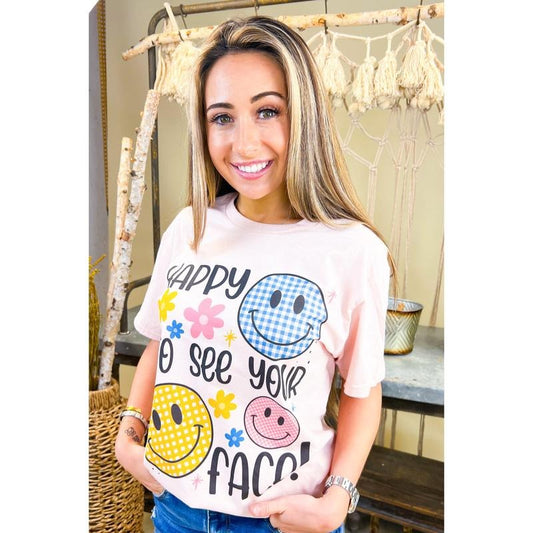 Happy To See Your Face Graphic Shirt