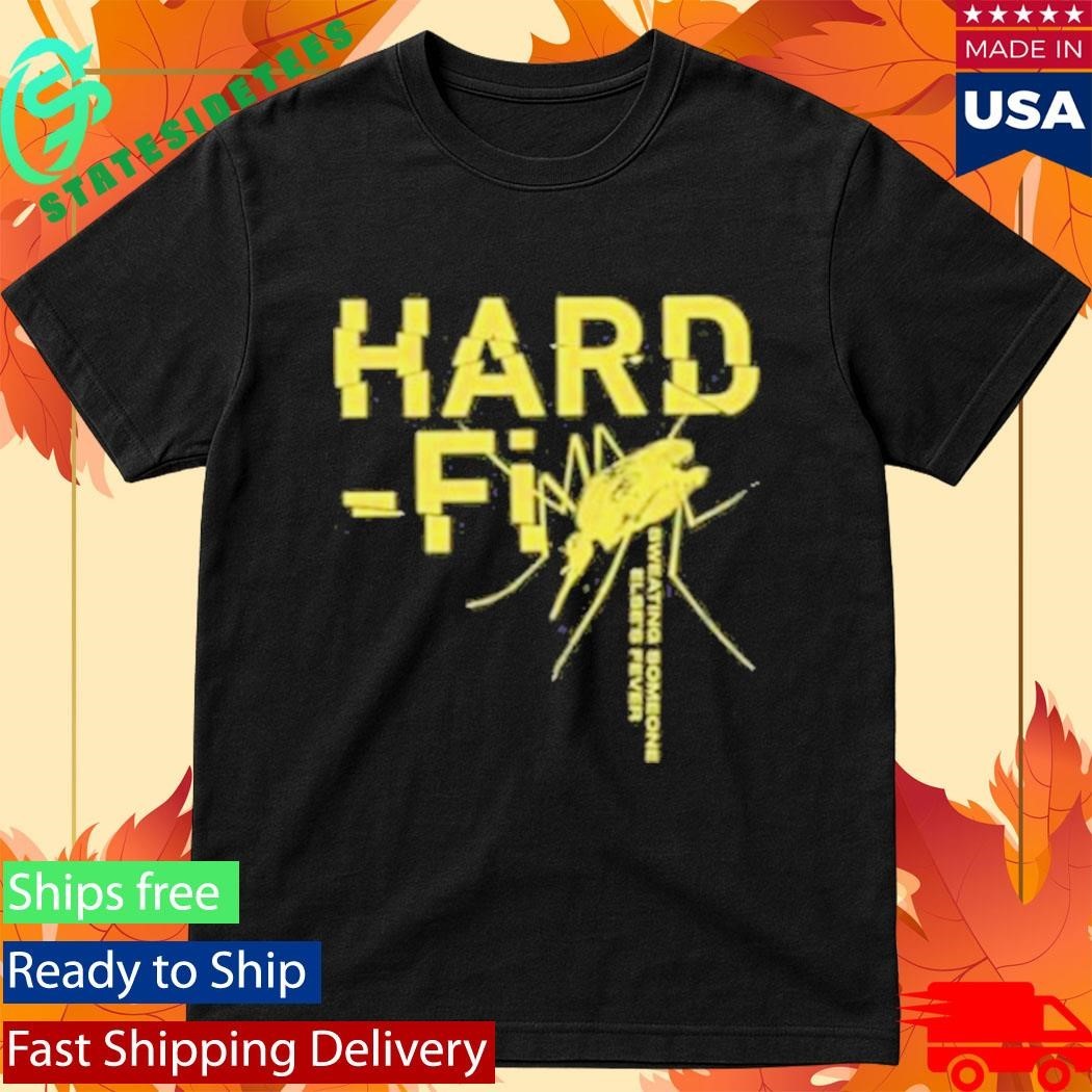 Hard Fi Sweating Someone Else’s Fever T-Shirt