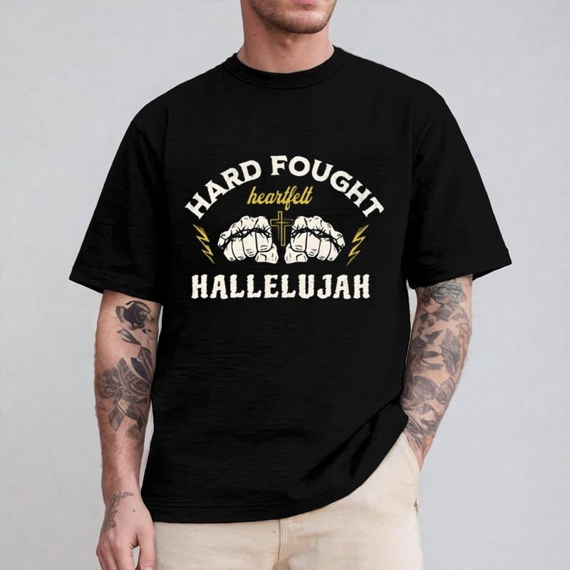 Hard Fought Hallelujah Shirt Casual Style Crew Neck Short Sleeve T-Shirt Tops Trendy for Unisex, Perfect Gift