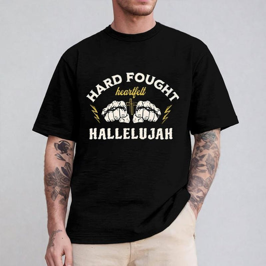 Hard Fought Hallelujah Shirt Casual Style Crew Neck Short Sleeve T-Shirt Tops Trendy for Unisex, Perfect Gift