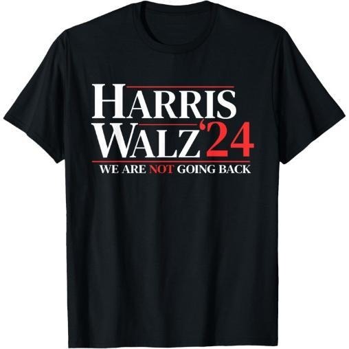 Harris Waltz We Are Not Going Back T-Shirt made in usa Hoodie, Sweatshirt | DripVista.com