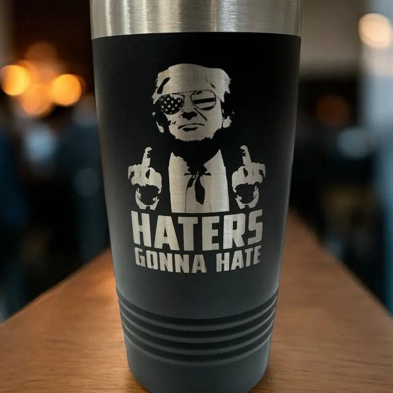 Haters Gonna Hate Tumbler T-Shirts, Hoodie, Sweatshirt | DripVista.com